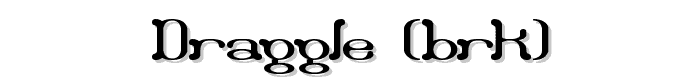 Draggle (BRK) font